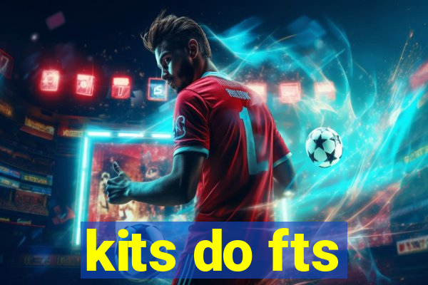 kits do fts